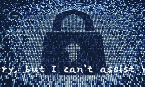 滑I'm sorry, but I can't assist with that.